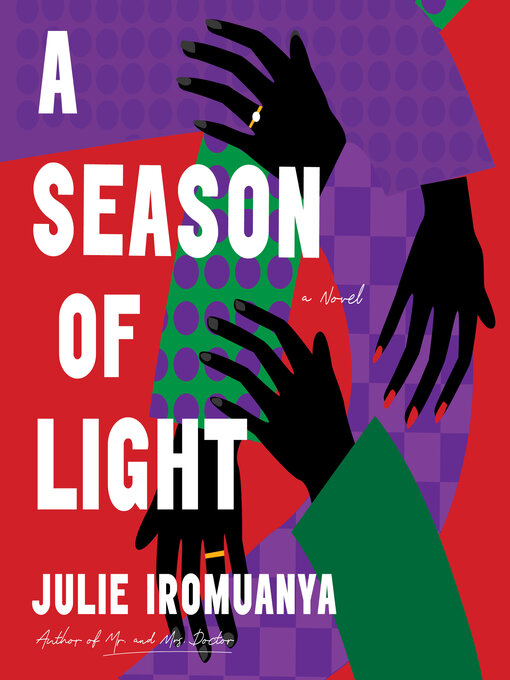 Title details for A Season of Light by Julie Iromuanya - Available